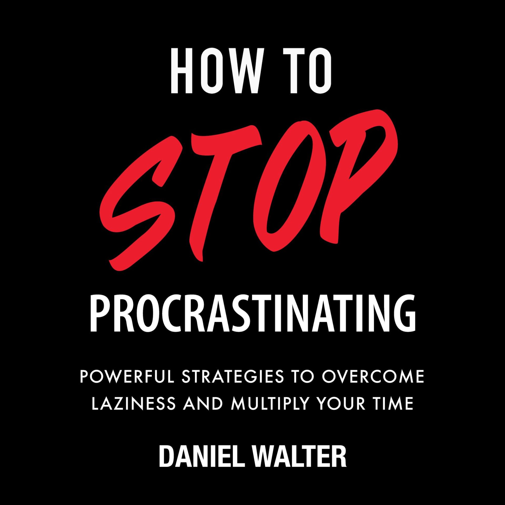 How to Stop Procrastinating Audiobook