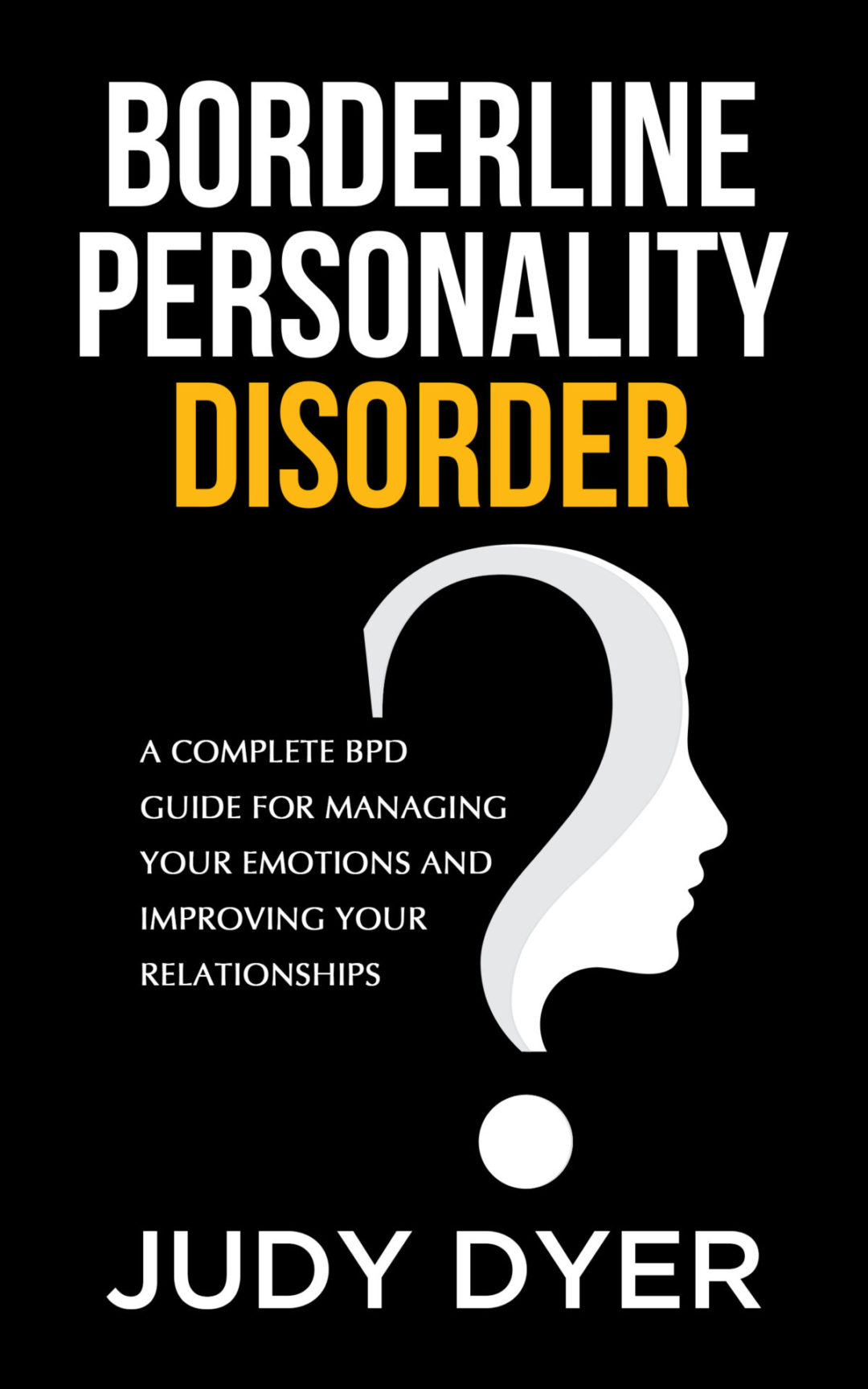BorderlinePersonalityDisorderBPDCoverFINAL - Pristine Publishing