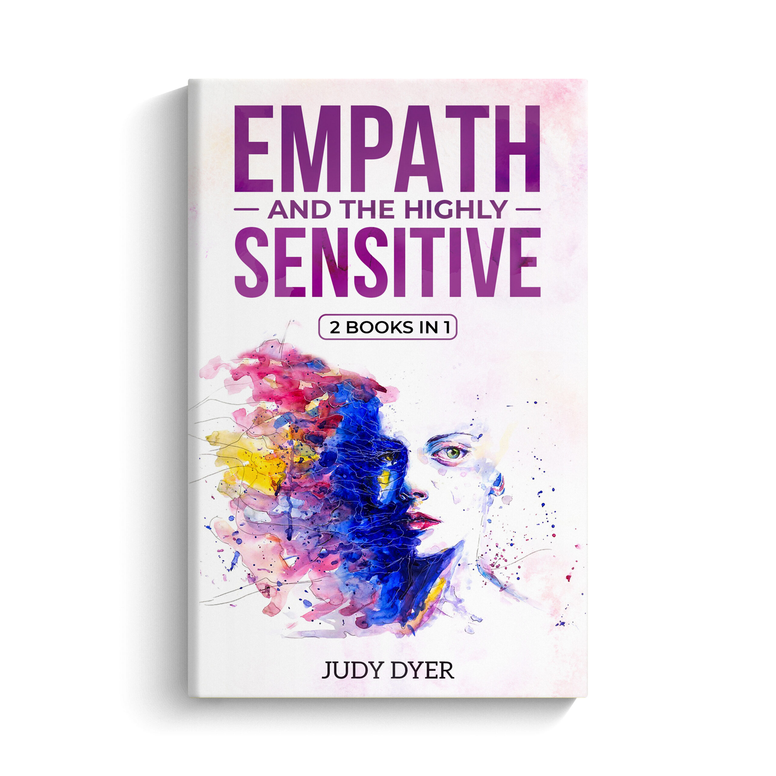 Empath and The Highly Sensitive by Judy Dyer
