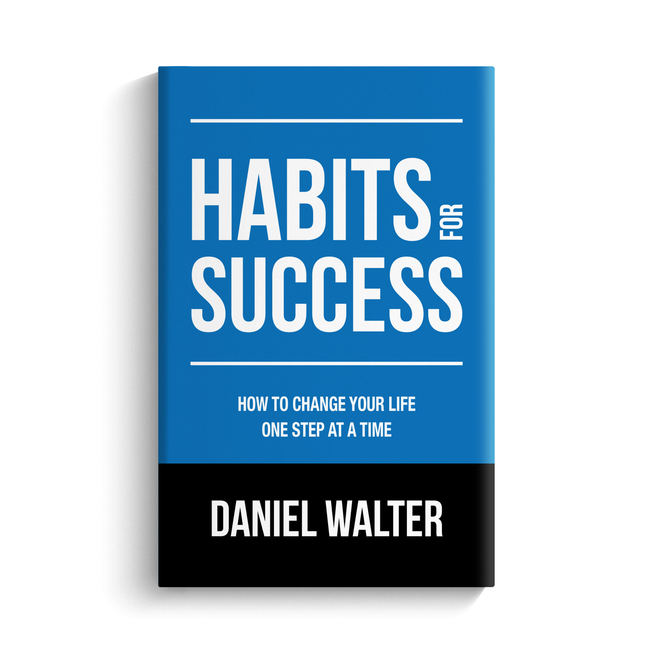 Habits for Success by Daniel Walter