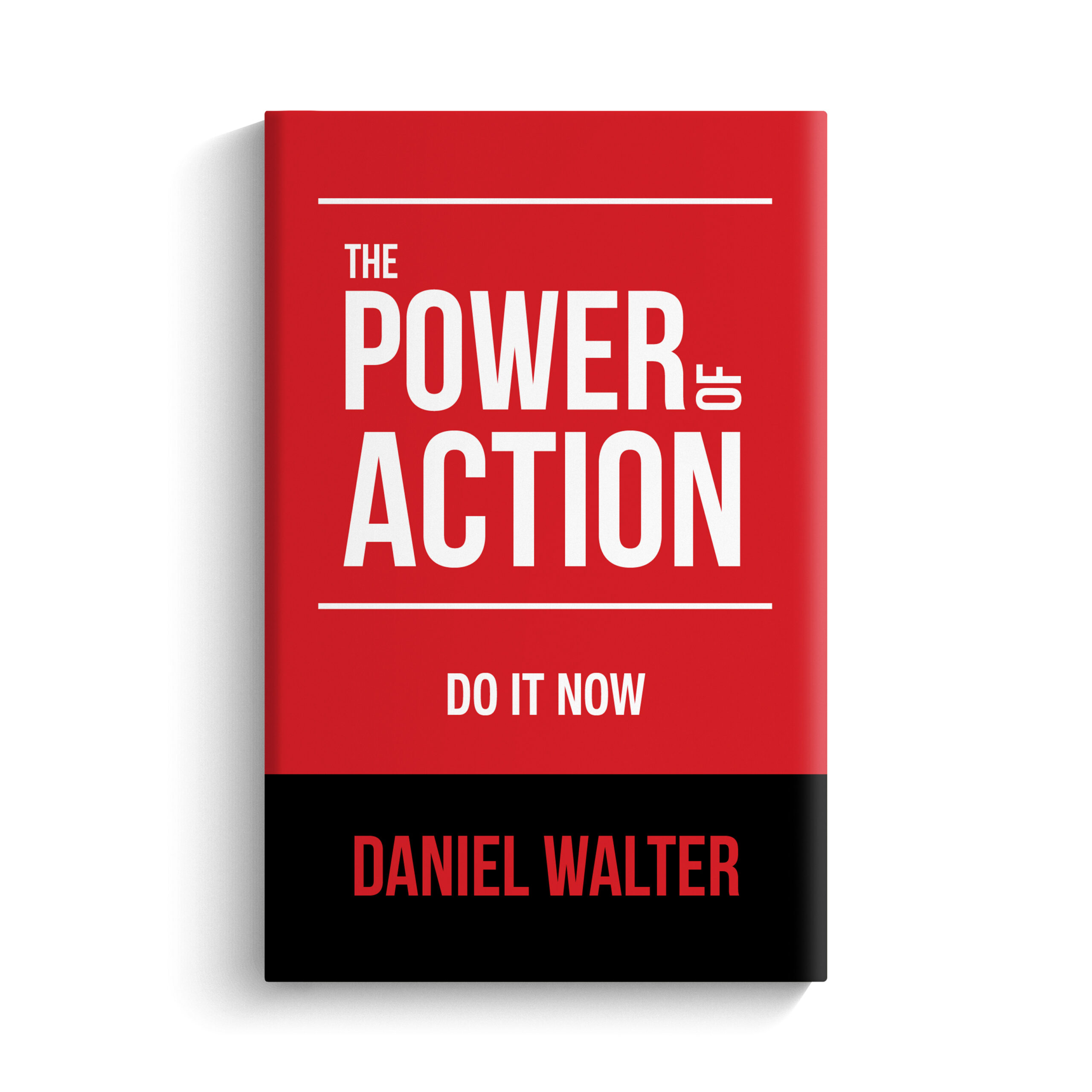 The Power of Action by Daniel Walter